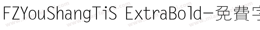 FZYouShangTiS ExtraBold字体转换